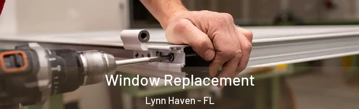 Window Replacement Lynn Haven - FL