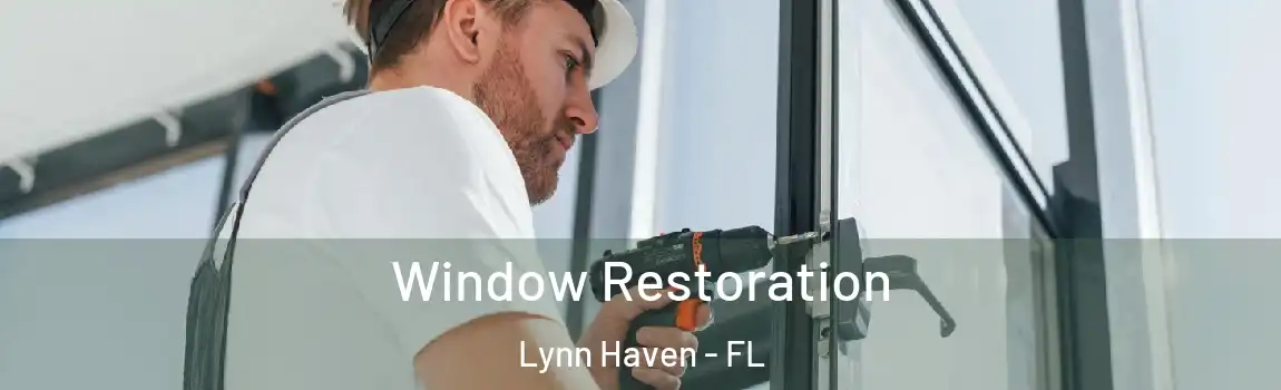 Window Restoration Lynn Haven - FL
